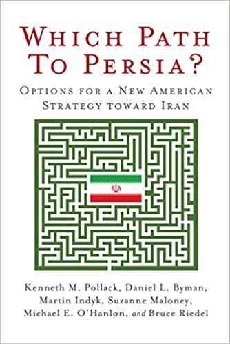 Which Path to Persia?: Options for a New American Strategy toward Iran - Orginal Pdf